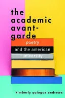 Andrews, Kimberly Quiogue: The Academic Avant-Garde